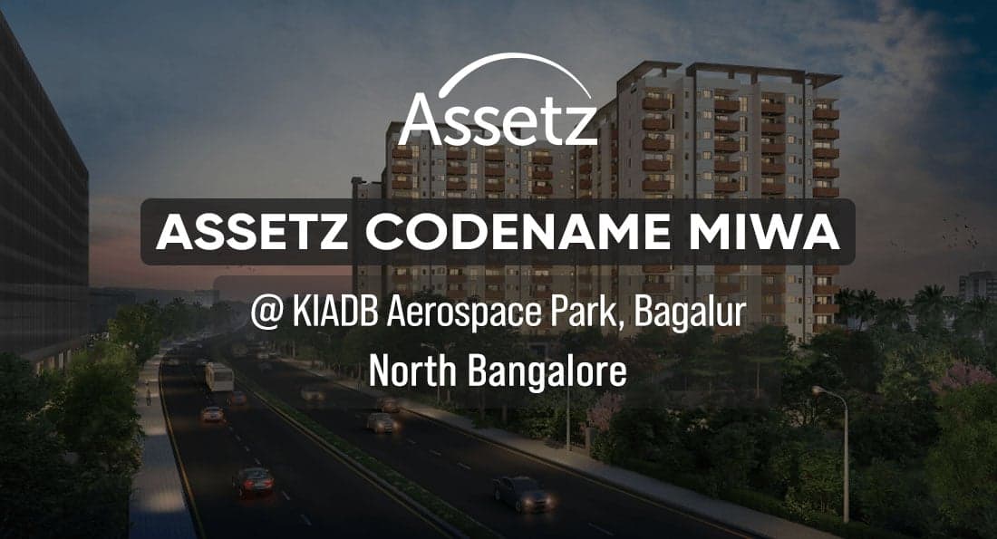 Assetz Codename Miwa Bangalore